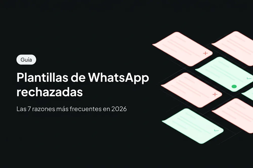 Plantillas WhatsApp rechazadas: 7 errores que ve Meta