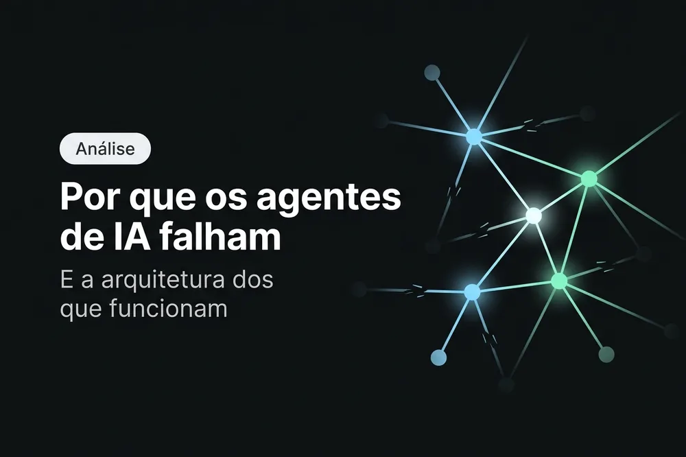 Por que os agentes de IA falham (e como evitar)