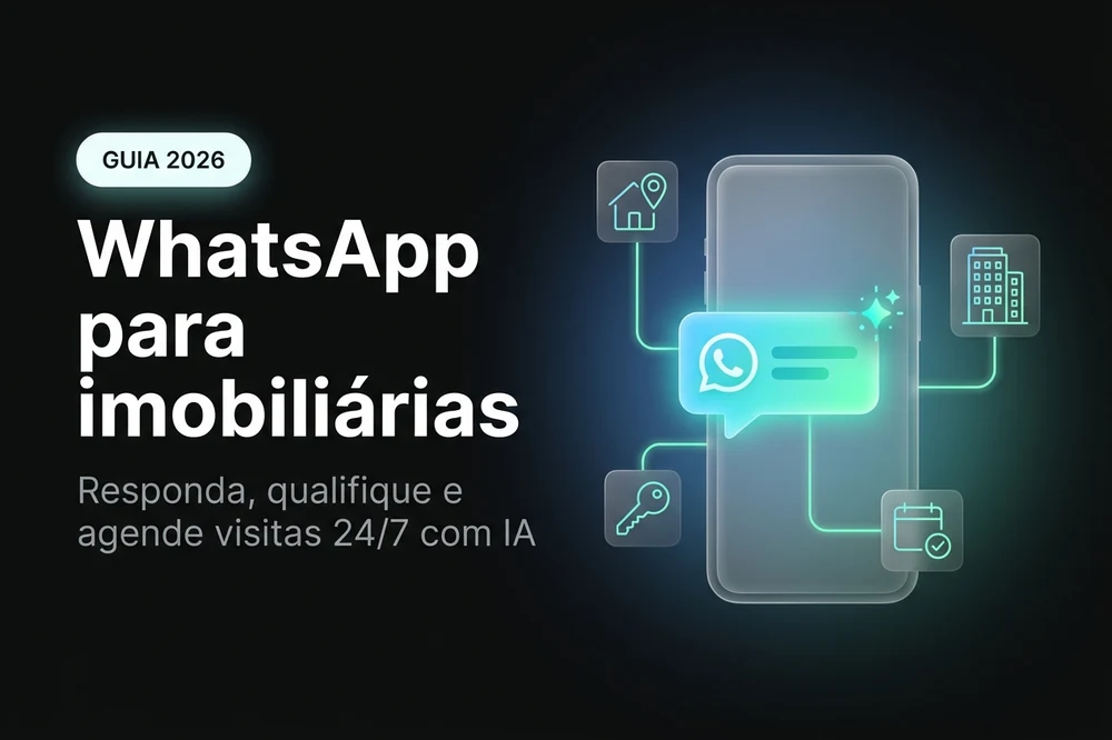 WhatsApp para imobiliárias: agende visitas com IA