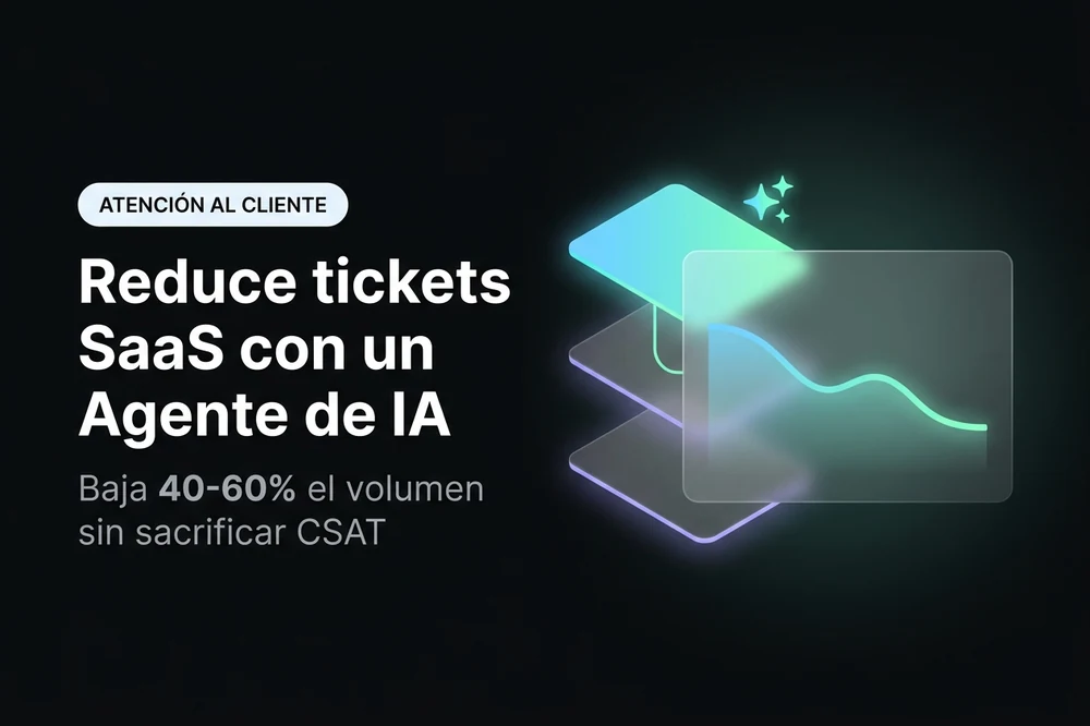 Reducir tickets de soporte SaaS con Agente de IA 2026