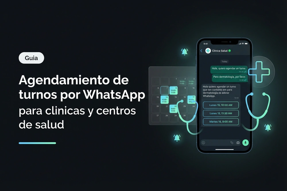 Chatbot de WhatsApp para agendamiento de turnos en clínicas con calendario y recordatorios automáticos